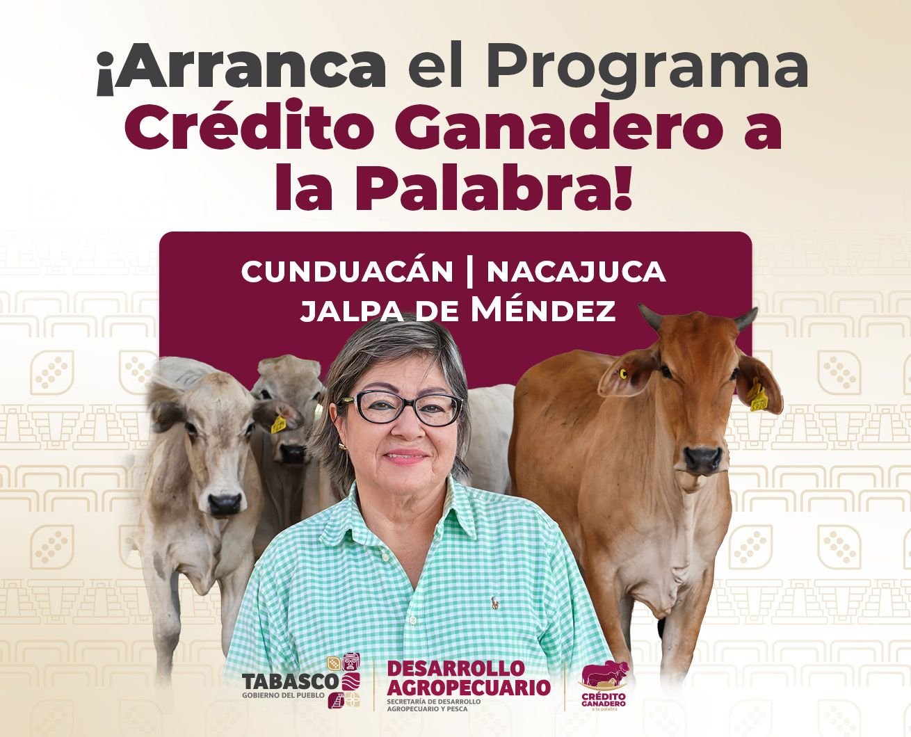 Abren inscripciones del Programa Crédito Ganadero a la Palabra en Nacajuca, Cunduacán y Jalpa
